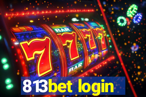 813bet login